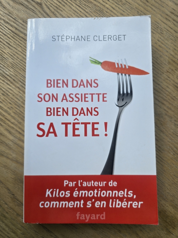 Bien dans son assiette, bien dans sa tête