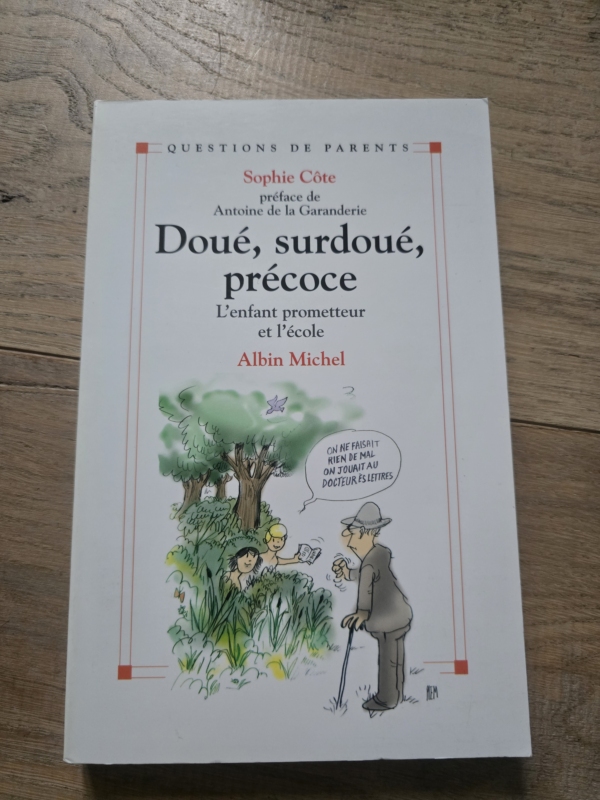 Doué, surdoué, précoce, l'enfant prometteur et l'école