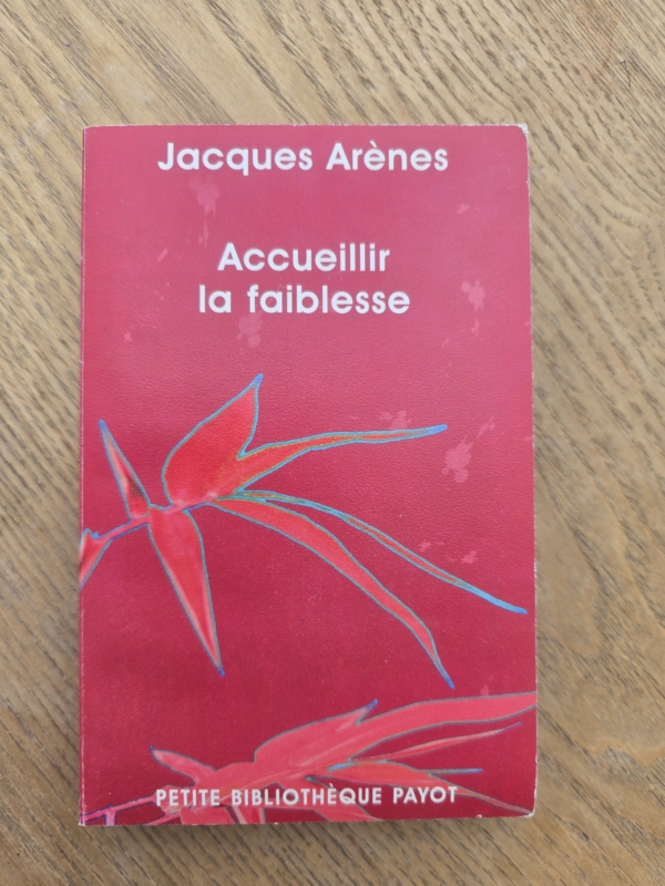 Accueillir la faiblesse