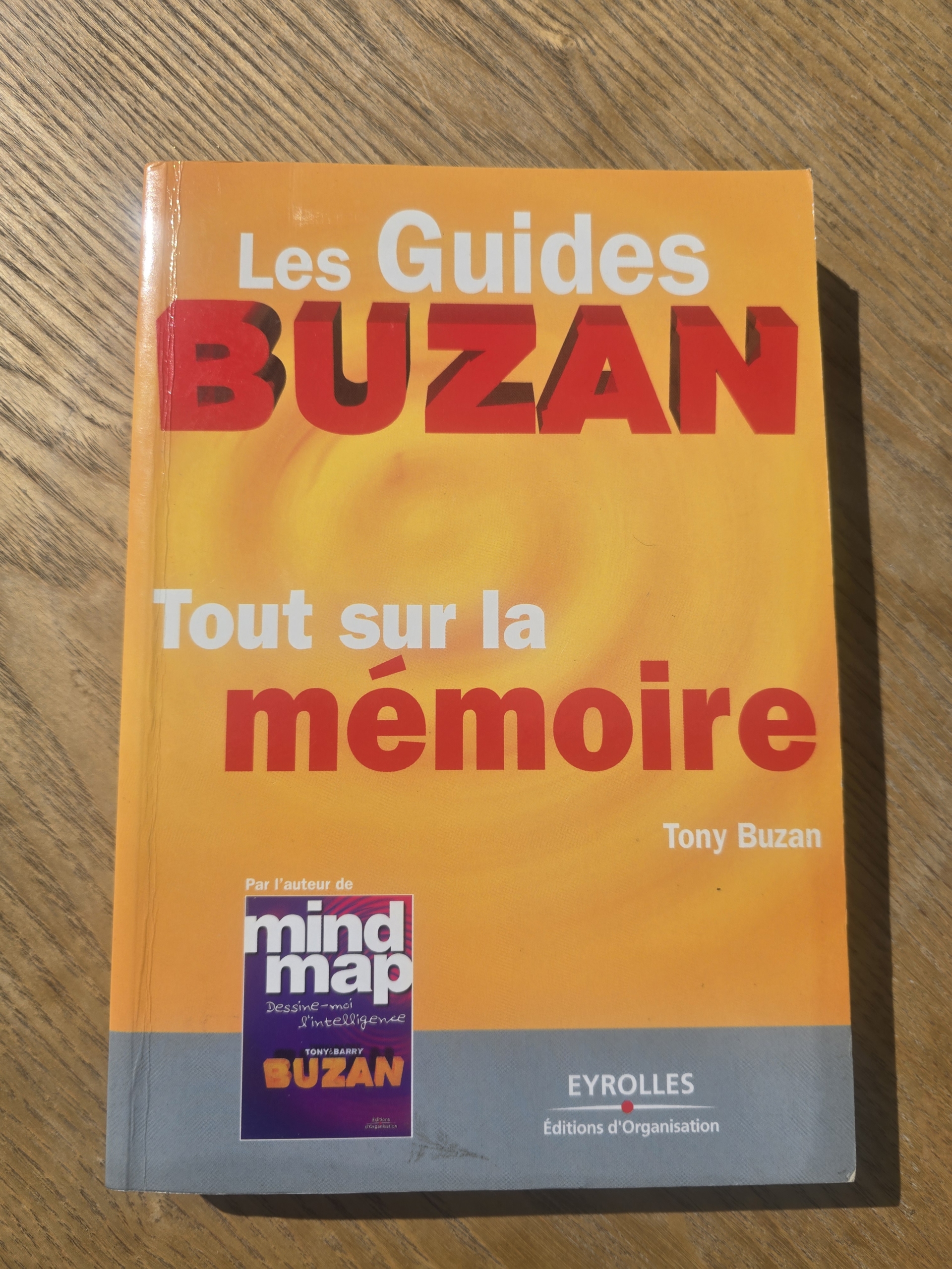 Tout sur la mémoire : Les guides Buzan