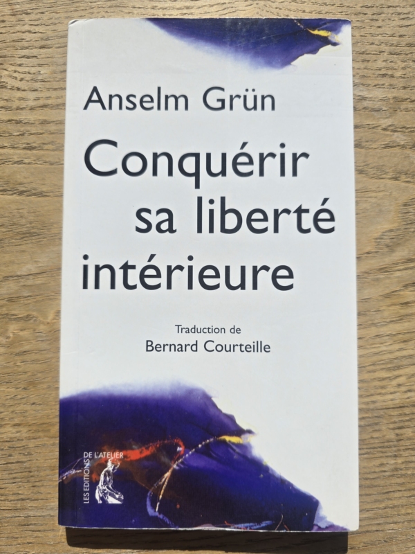 Conquérir sa liberté intérieure