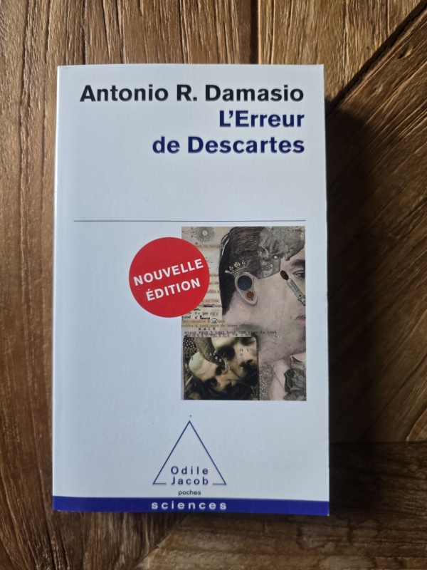 L'Erreur De Descartes la Raison Des Émotions