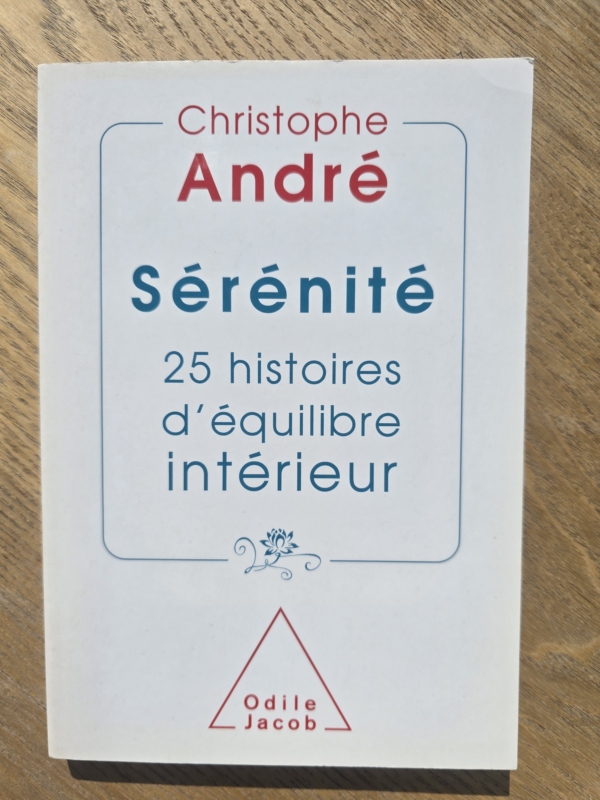 Sérénité : 25 histoires d'équilibre intérieur