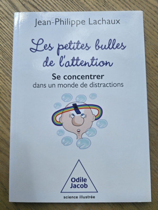 Les petites bulles de l'attention : se concentrer dans un monde de distractions