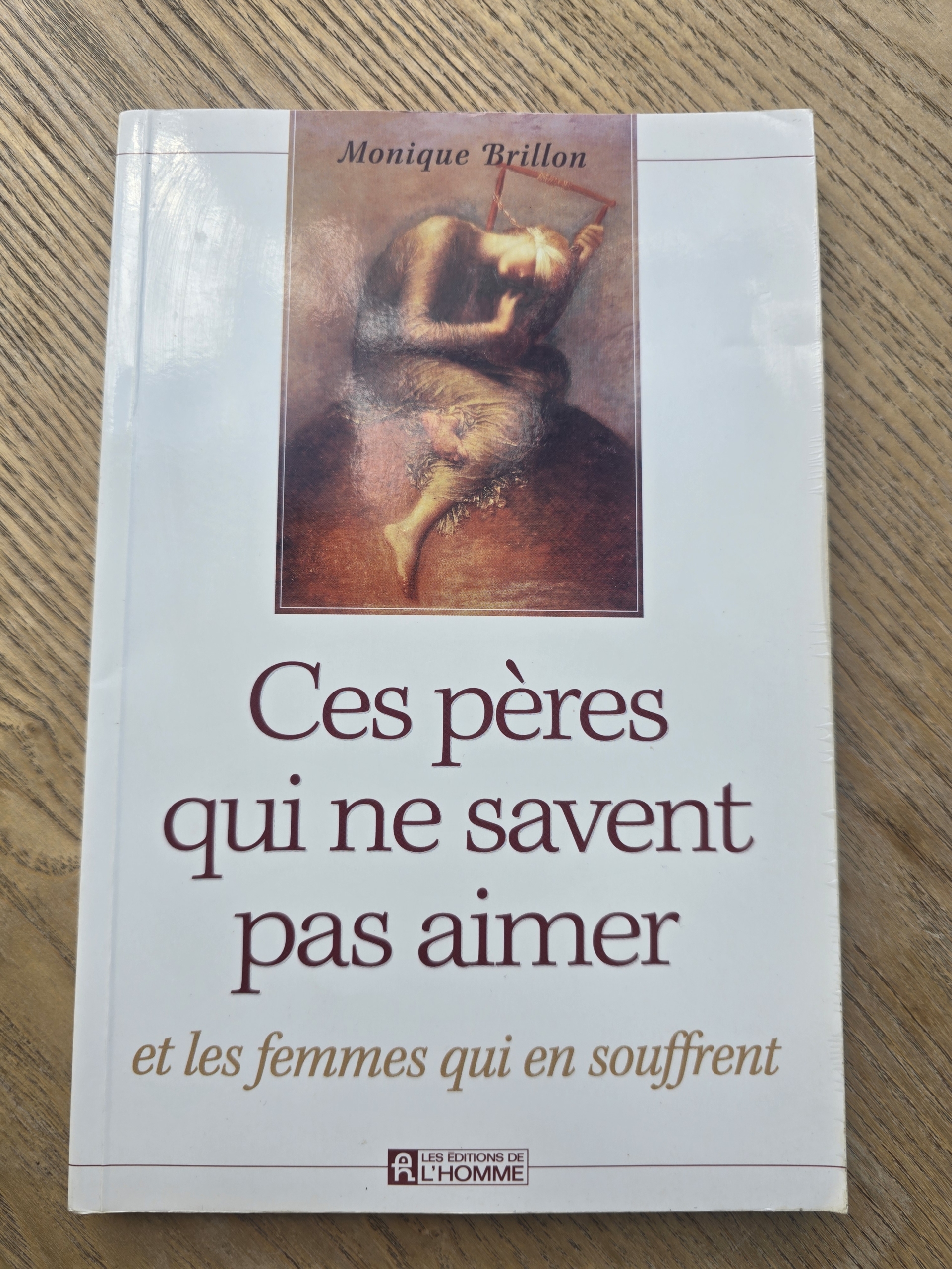 Ces pères qui ne savent pas aimer et les femmes qui en souffrent