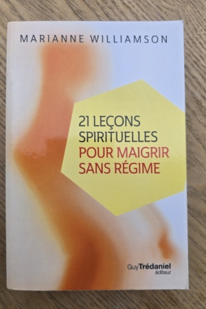 21 leçons spirituelles pour maigrir sans régime