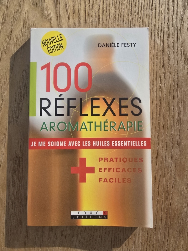 100 réflexes aromathérapie