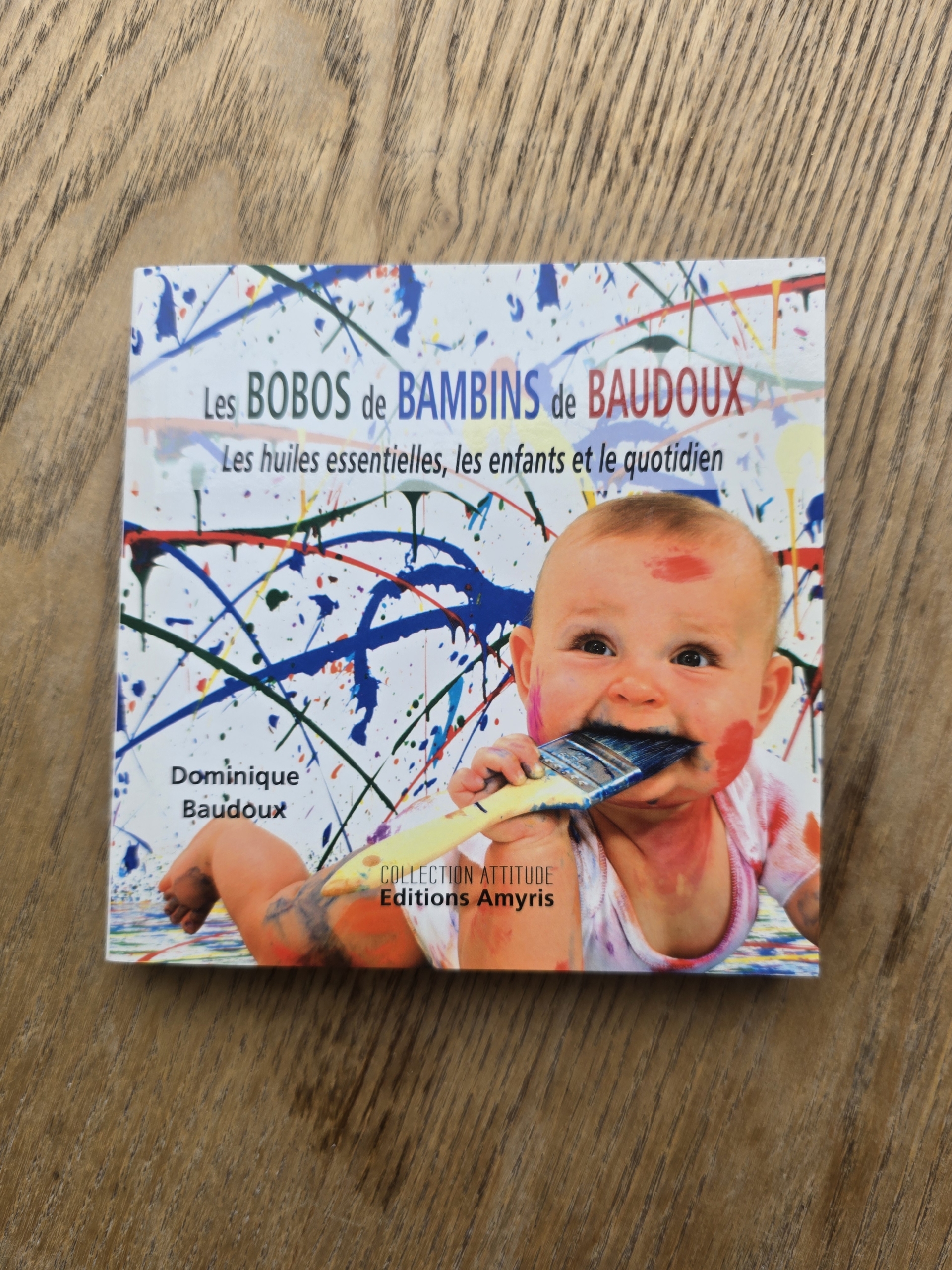 Les Bobos de Bambins de Baudoux : les huiles essentielles, les enfants et le quotidien