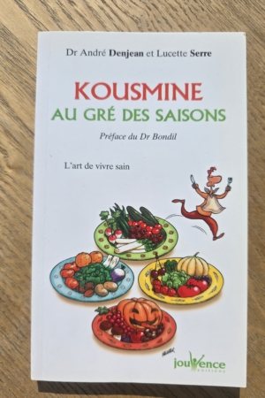 Kousmine au gré des saisons : l'art de vivre sain