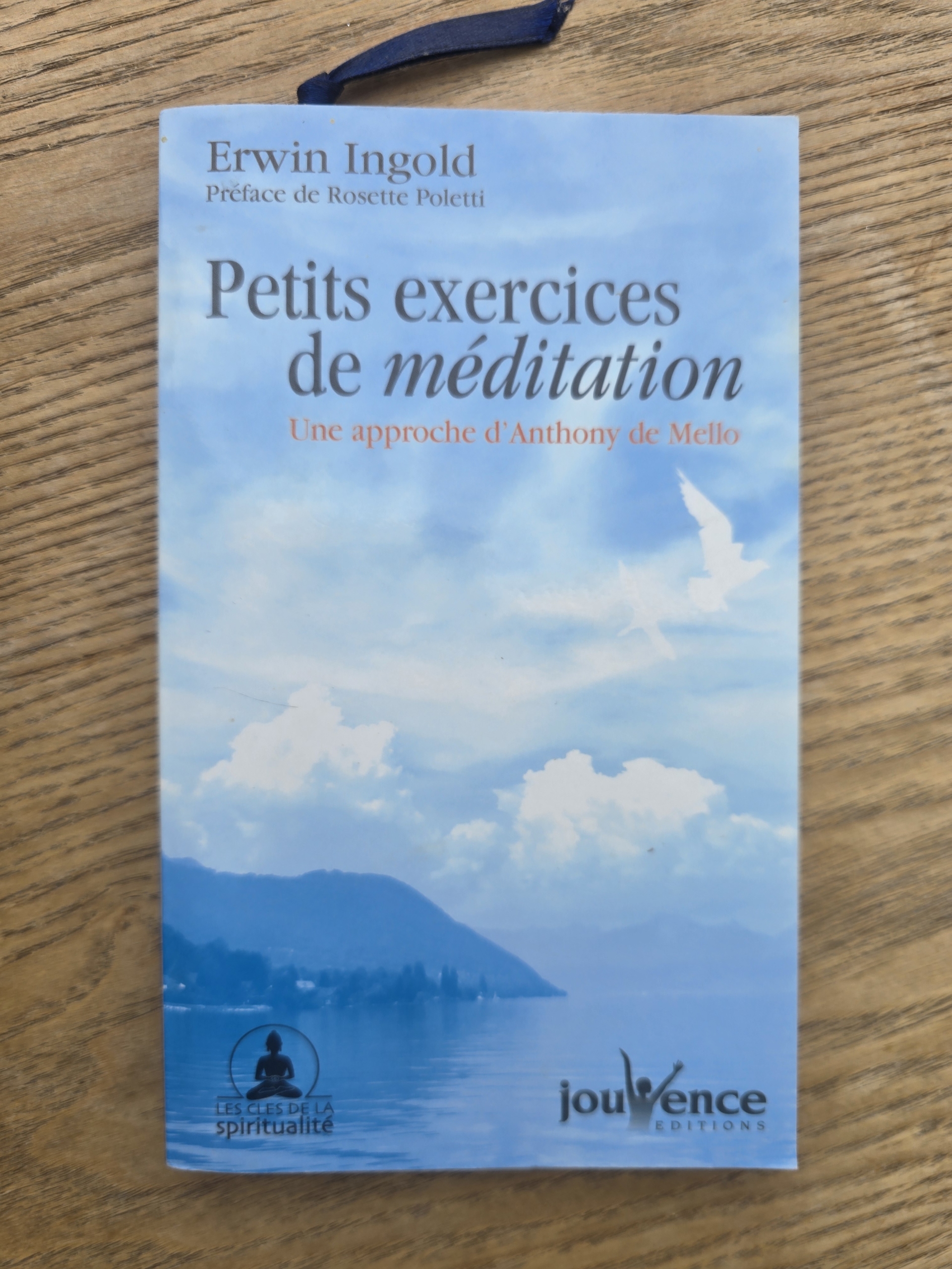 Petits exercices de méditation : Une approche d'Anthony de Mello