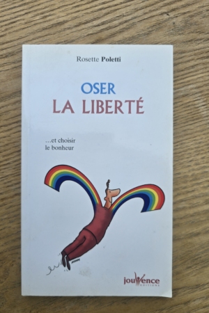 Oser la liberté