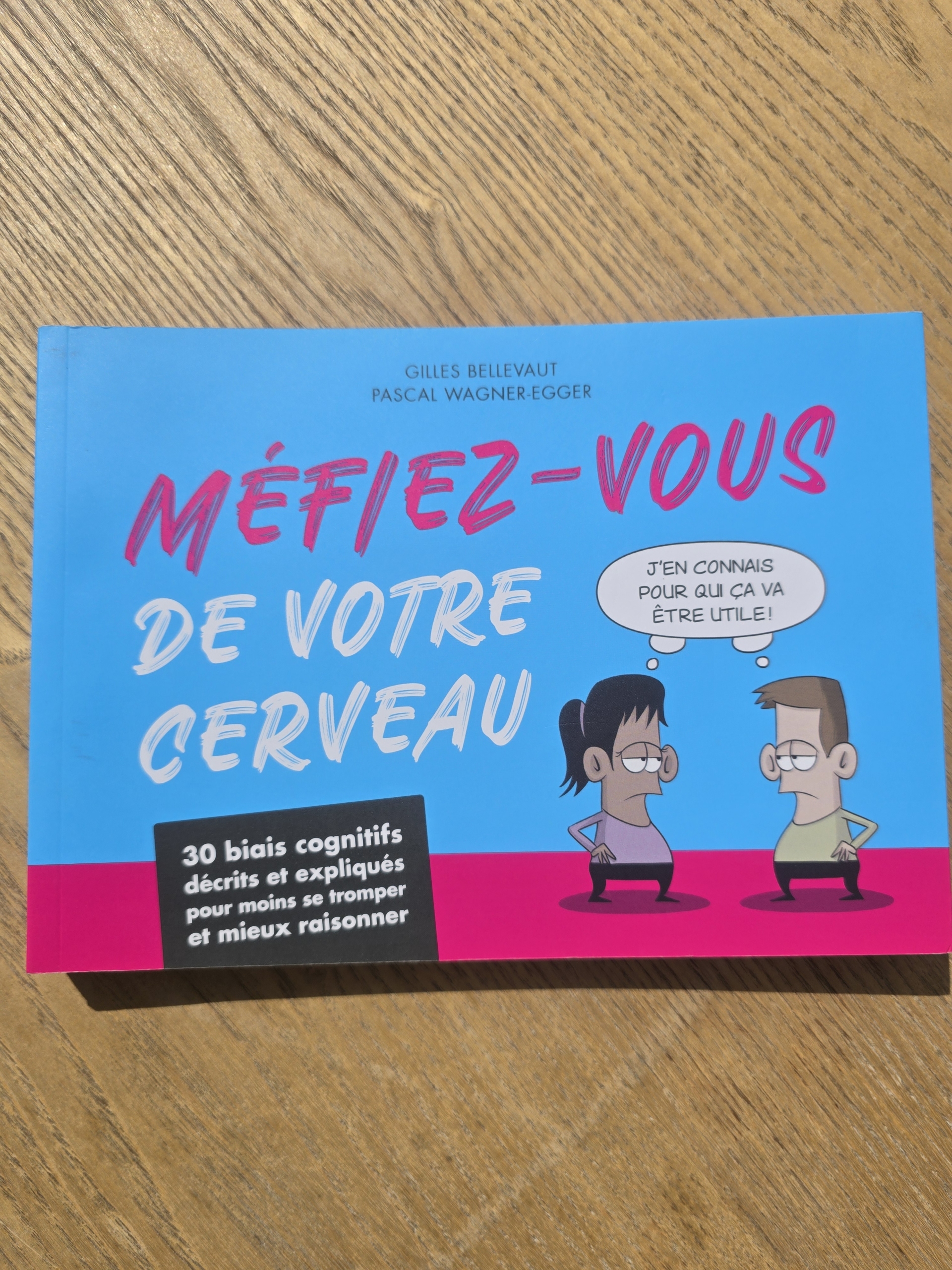 Méfiez-vous de votre cerveau