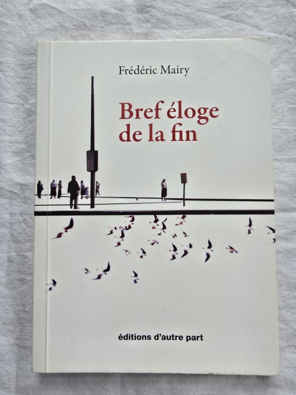 Bref éloge de la fin