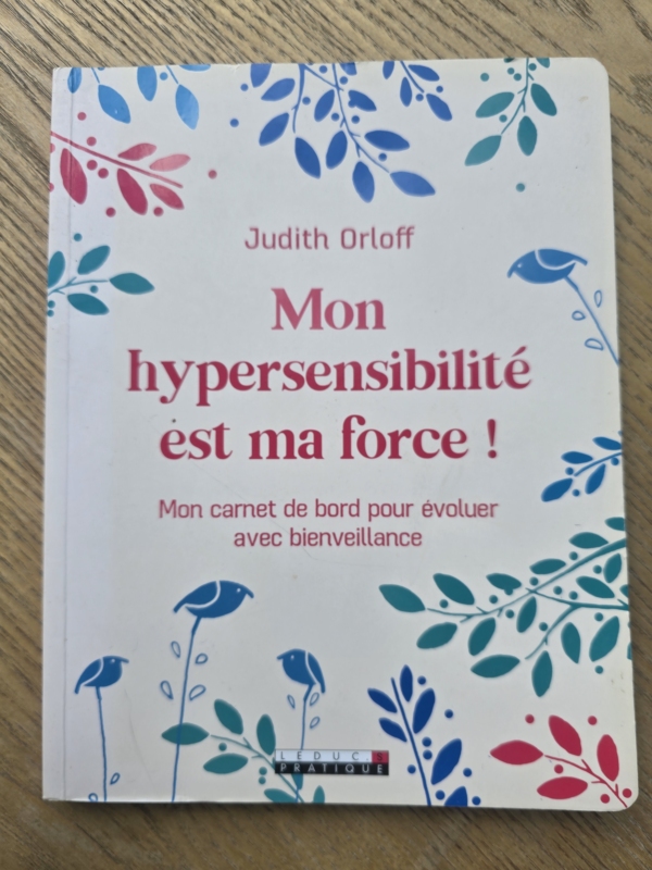 Mon hypersensibilité est ma force !